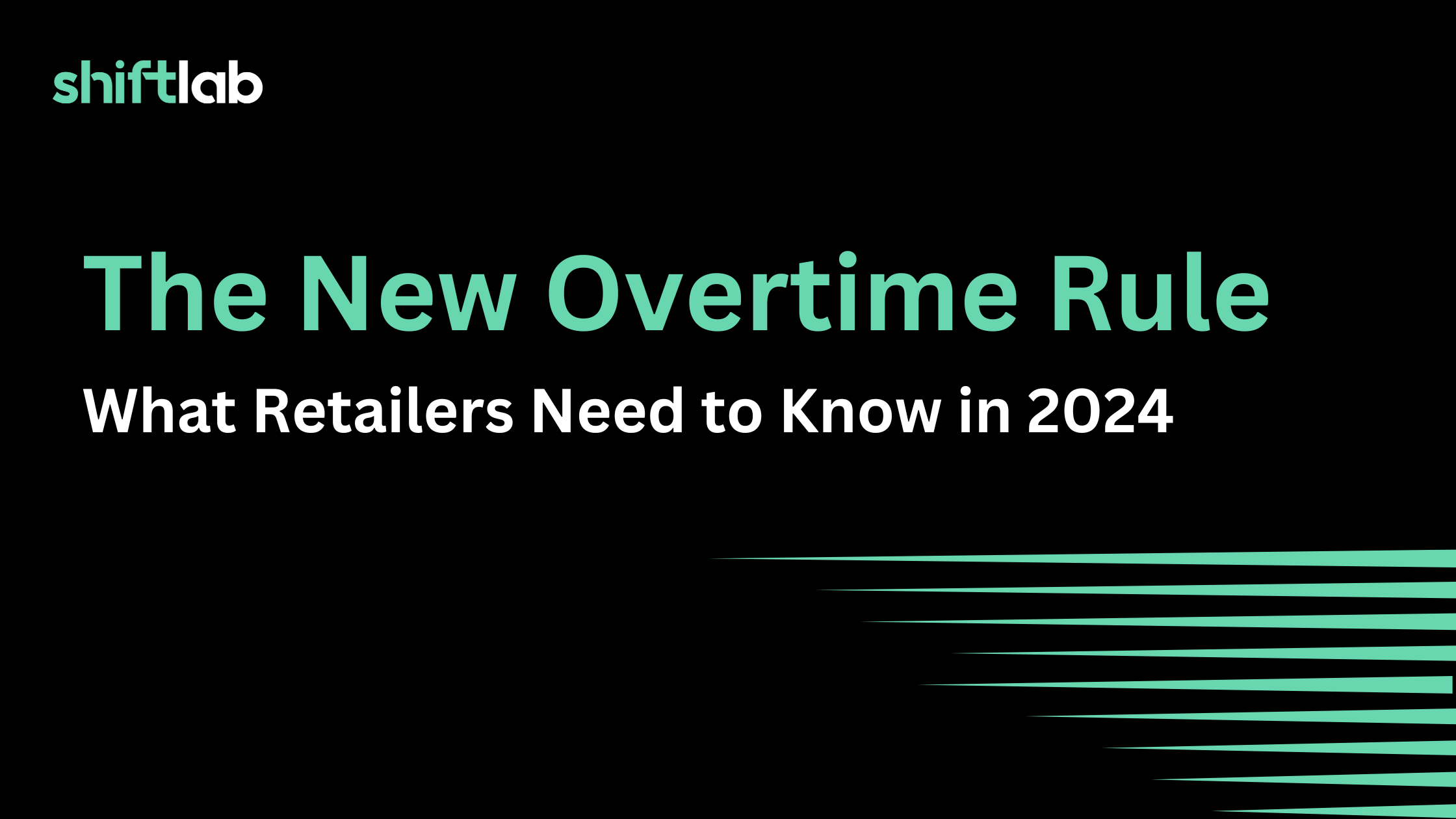 The New FLSA Overtime Rule: What Retailers Need To Know In 2024